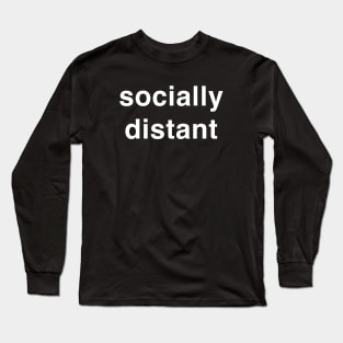 Socially distant Long Sleeve T-Shirt